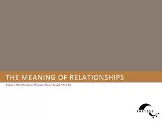 THE MEANING OF RELATIONSHIPS
