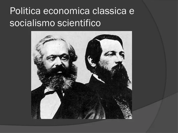 politica economica classica e socialismo scientifico