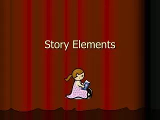 Story Elements