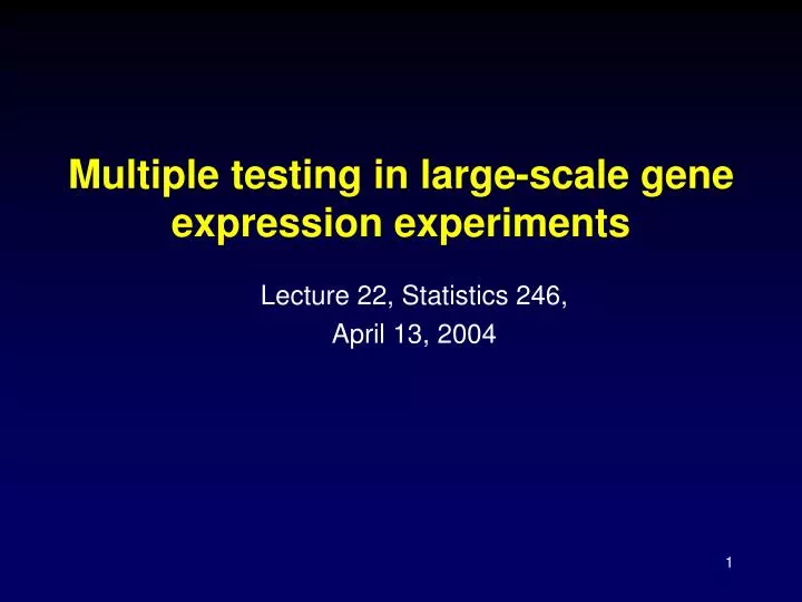 multiple testing in large scale gene expression experiments