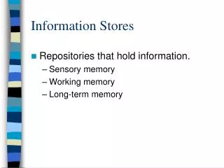 Information Stores