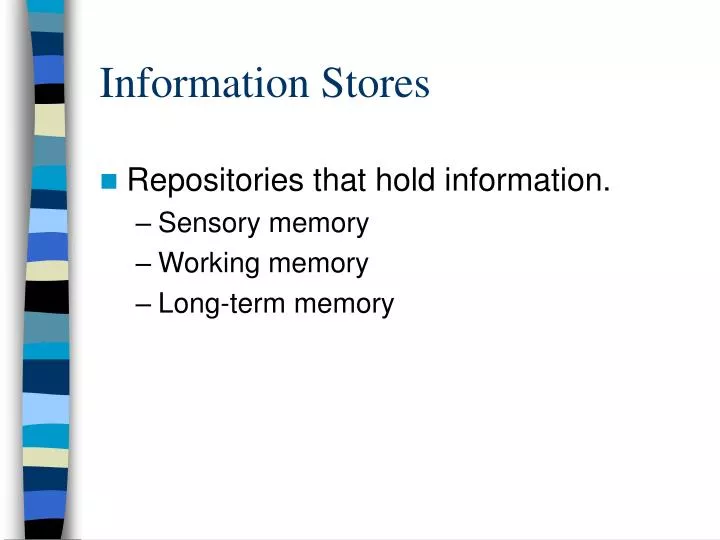 information stores