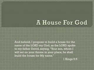 A House For God