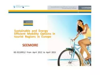 Sustainable and Energy Efficient Mobility Options in tourist Regions in Europe