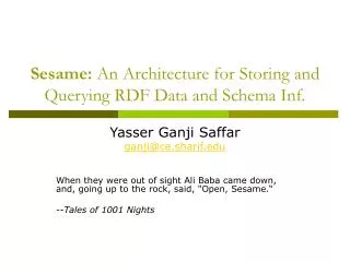 Sesame: An Architecture for Storing and Querying RDF Data and Schema Inf.