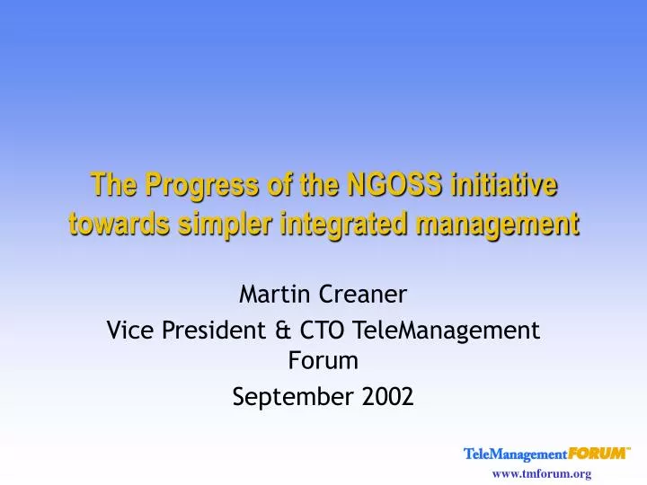 the progress of the ngoss initiative towards simpler integrated management