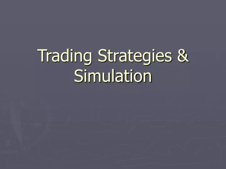 trading strategies simulation
