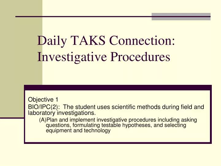 daily taks connection investigative procedures