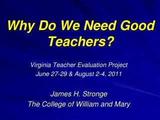 Why Do We Need Good Teachers?