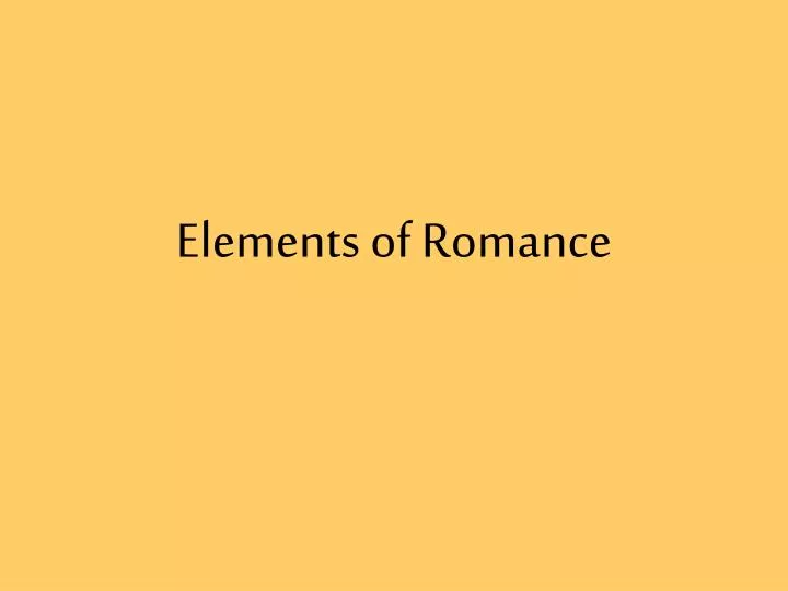 elements of romance