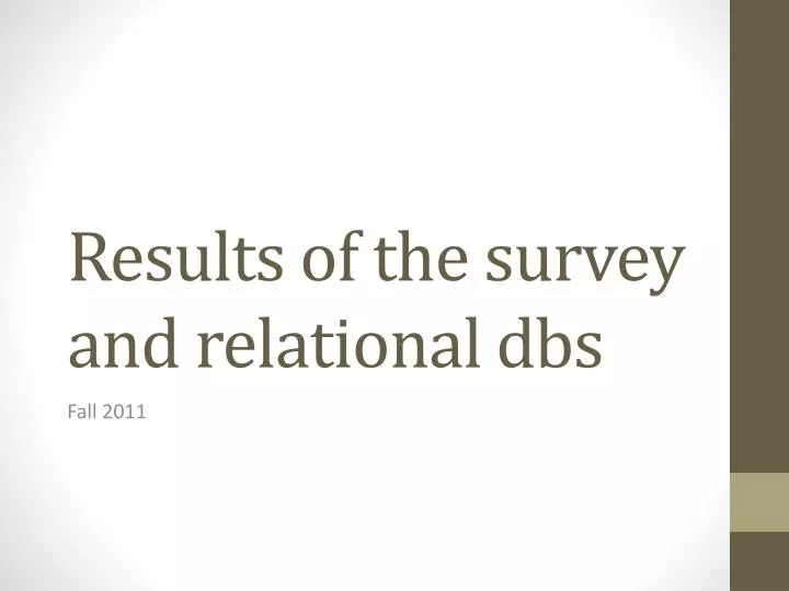 results of the survey and relational dbs