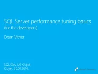 SQL Server performance tuning basics (for the developers)