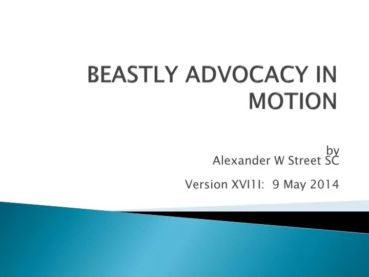 beastly advocacy in motion