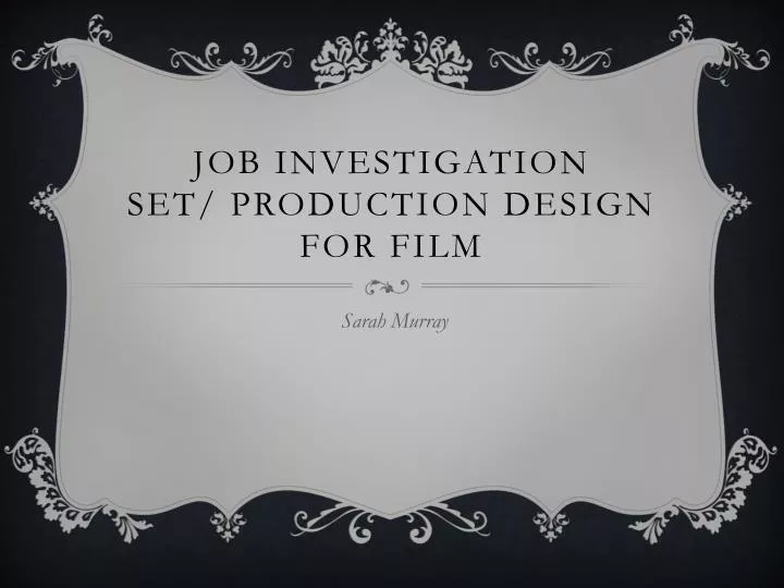 job investigation set production design for film