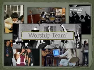 Worship Team!