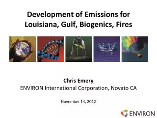 Development of Emissions for Louisiana, Gulf, Biogenics , Fires