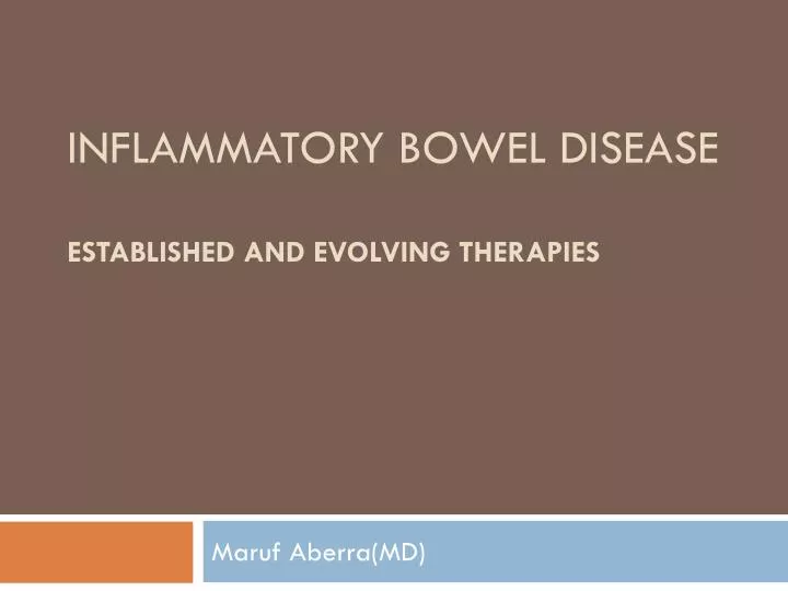 inflammatory bowel disease established and evolving therapies