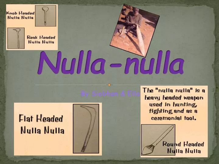 nulla nulla