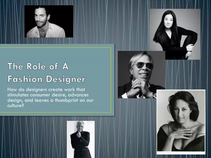 the role of a fashion designer