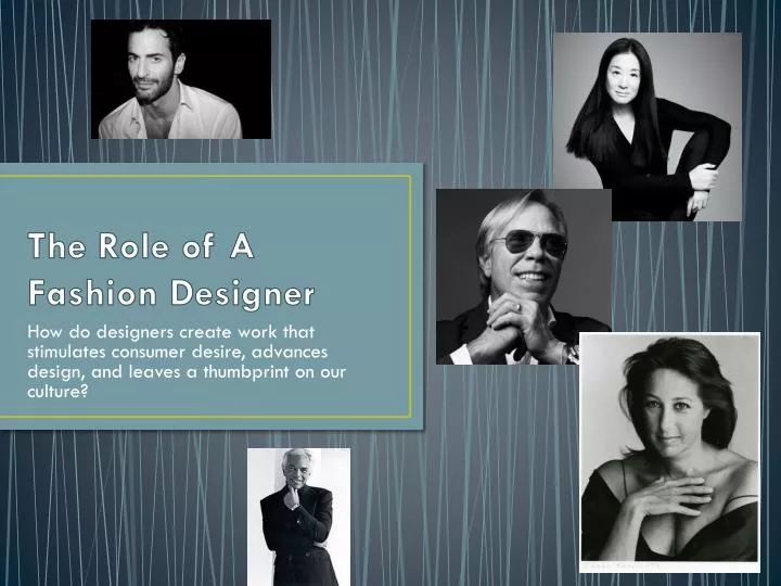 PPT The Role Of A Fashion Designer PowerPoint Presentation Free 