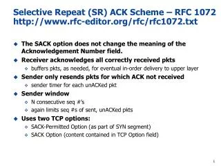 Selective Repeat (SR) ACK Scheme – RFC 1072 rfc-editor/rfc/rfc1072.txt