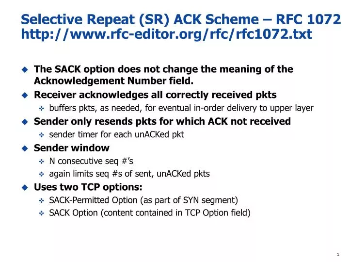 selective repeat sr ack scheme rfc 1072 http www rfc editor org rfc rfc1072 txt