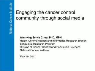 Wen-ying Sylvia Chou, PhD, MPH Health Communication and Informatics Research Branch
