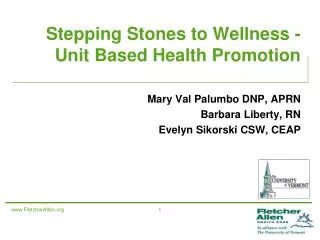 Stepping Stones to Wellness - Unit Based Health Promotion
