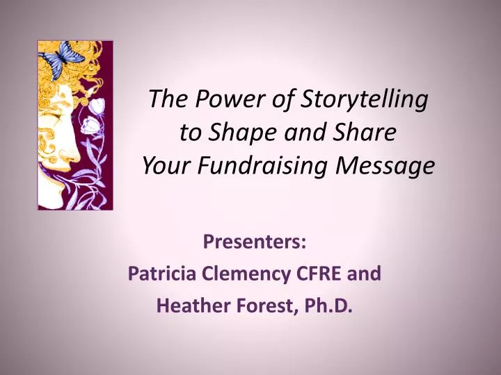 the power of storytelling to shape and share your fundraising message