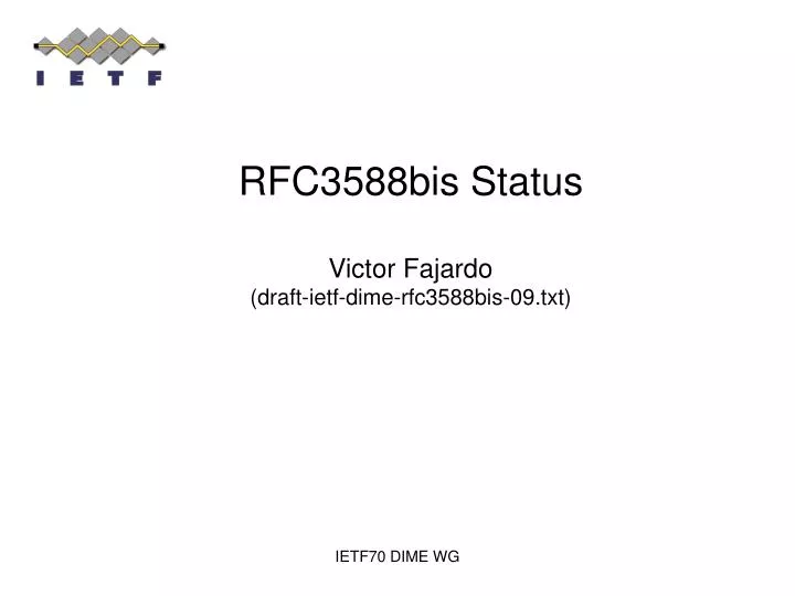 rfc3588bis status victor fajardo draft ietf dime rfc3588bis 09 txt