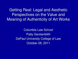 Columbia Law School Patty Gerstenblith DePaul University College of Law October 28, 2011