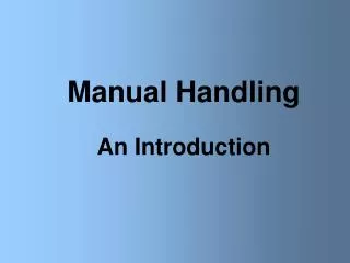Manual Handling An Introduction