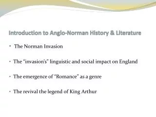 Introduction to Anglo-Norman History &amp; Literature
