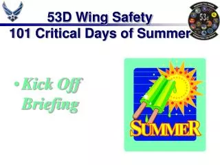 53D Wing Safety 101 Critical Days of Summer
