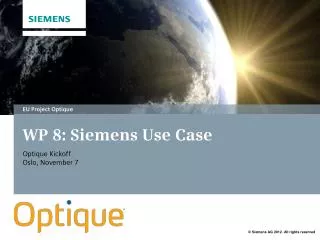 WP 8: Siemens Use Case