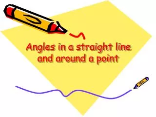 angles in a straight line and around a point