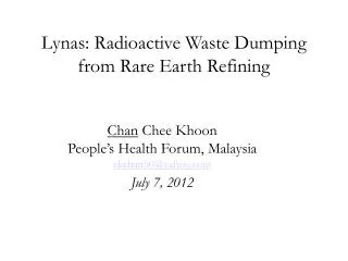 Lynas: Radioactive Waste Dumping from Rare Earth Refining