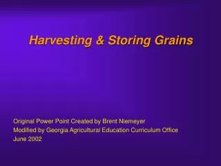 Harvesting &amp; Storing Grains