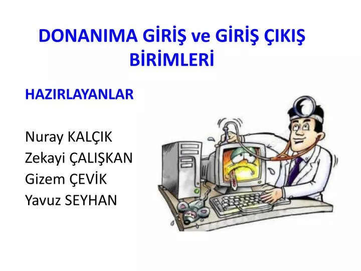 donanima g r ve g r iki b r mler