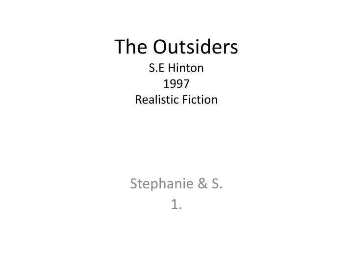 the outsiders s e hinton 1997 realistic fiction
