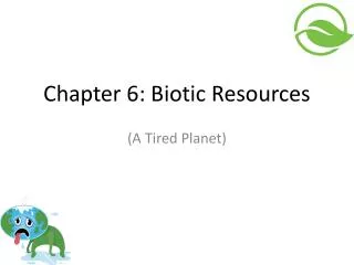 Chapter 6: Biotic Resources