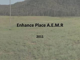 Enhance Place A.E.M.R