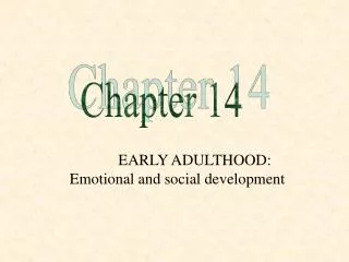 EARLY ADULTHOOD: Emotional and social development
