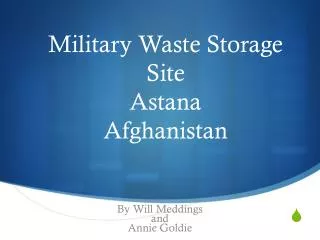 Military Waste Storage Site Astana Afghanistan