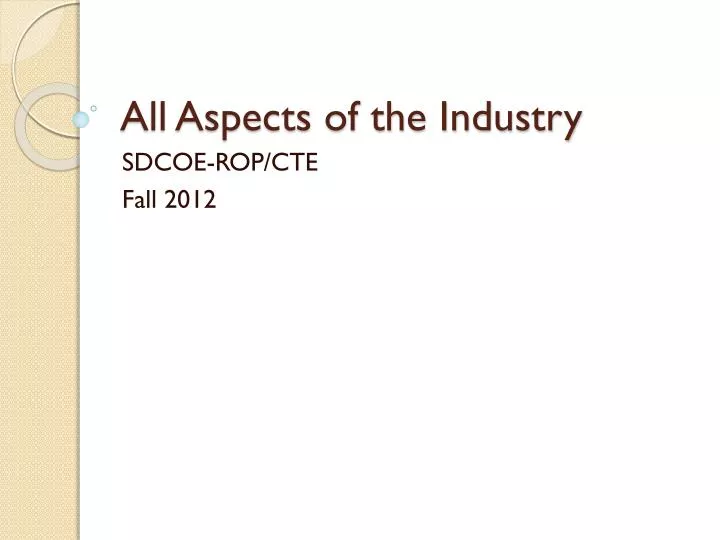 all aspects of the industry