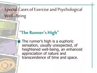 Special Cases of Exercise and Psychological Well–Being