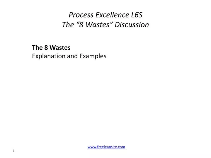 process excellence l6s the 8 wastes discussion