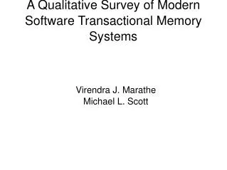 A Qualitative Survey of Modern Software Transactional Memory Systems
