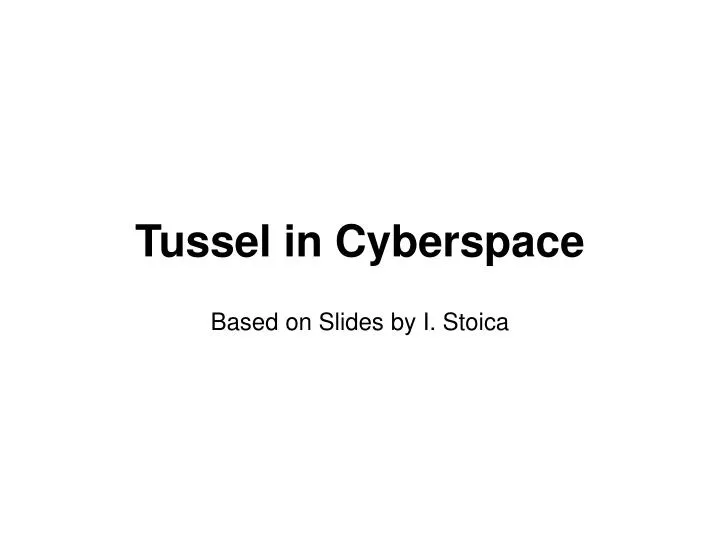 tussel in cyberspace