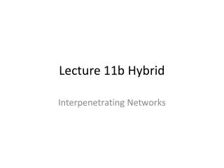 Lecture 11b Hybrid